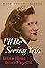 I'll Be Seeing You: Letters...