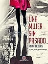 Una mujer sin pasado by Anna Ekberg