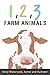 1,2,3 Farm Animals: A Count...
