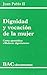 Dignidad y vocación de la mujer. Carta apostólica Mulieris dignitatem