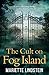 The Cult on Fog Island (Sofia Bauman #1)