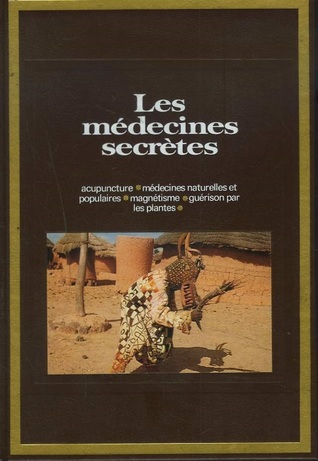 Les médecines secrètes