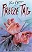 Freeze Tag by Caroline B. Cooney