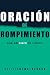 Oración de rompimiento: Don...