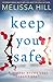 Keep You Safe [Paperback] Melissa Hill
