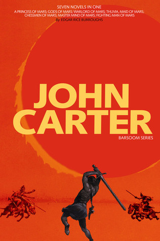 John Carter: Barsoom Series (7 Novels) A Princess of Mars; Gods of Mars; Warlord of Mars; Thuvia, Maid of Mars; Chessmen of Mars; Master Mind of Mars; Fighting Man of Mars