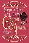 The Copper Spyglass Nursery (The Dreadfuls #3) The Copper Spyglass Nursery (The Dreadfuls #3)