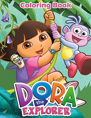 Dora the Explorer: Coloring Book for Kids and Adults, Activity Book, Great Starter Book for Children (Coloring Book for Adults Relaxation and for Kids Ages 4-12)