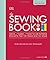 The Sewing Book New Edition: Over 300 Step-by-Step Techniques
