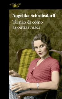 Tu Não és Como as Outras Mães