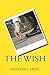 The Wish (Doctor Joe Kerr Book 8)
