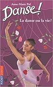 La danse ou la vie?