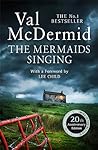 The Mermaids Singing by Val McDermid
