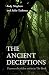 The Ancient Deceptions: Unc...