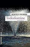 Todesfontäne (Martin Merana, #6)