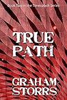 True Path: Book 2 of the Timesplash Series True Path: Book 2 of the Timesplash Series