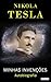 NIKOLA TESLA by Nikola Tesla