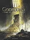 Godbound: A Game ...