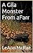 A Gila Monster From aFarr by LeAnn McRae