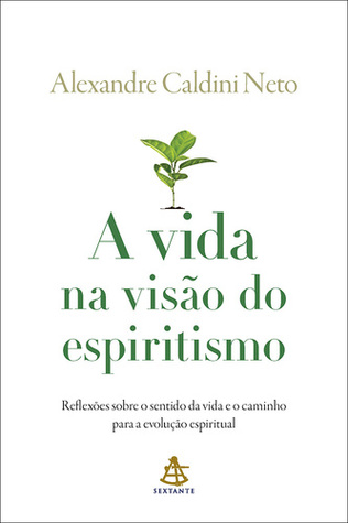 A Vida na Visão do Espiritismo (Paperback)