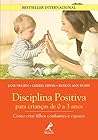 Disciplina Positiva Para Crianças de 0 a 3 Anos (Portuguese Edition) Book cover for Disciplina Positiva Para Crianças de 0 a 3 Anos (Portuguese Edition)