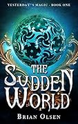 The Sudden World