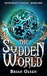 The Sudden World