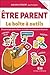 Etre parent - La boîte à outils - Dix principes pour élever u... by Ariane Hébert
