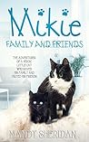 Mikie, Family and Friends by Mandy Sheridan