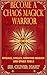 Become A Chaos Magick Warrior: Rituals, Spells, Servitor Magick and Other Tools