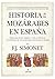 Historia de los mozárabes en España (Al Ándalus) (Spanish Edition)