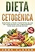 Dieta Cetogénica: Guía Paso...