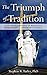 The Triumph of Tradition: H...
