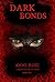 Dark Bonds by Jodie Rose