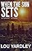 When The Sun Sets: A Short ...