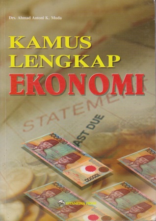 Kamus Lengkap Ekonomi