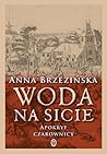 Woda na sicie by Anna Brzezińska