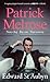 Patrick Melrose 1-3 by Edward St. Aubyn