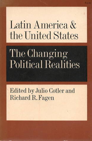 Latin America and the United States: The Changing Political Realities (Paperback)