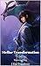 Stellar Transformation: Book 10: Towering Fury