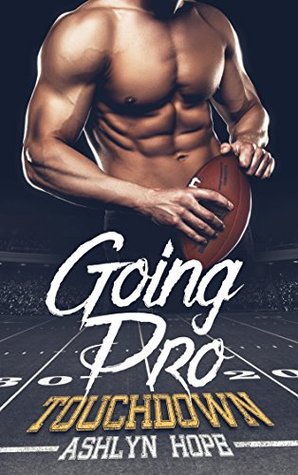 Touchdown (Going Pro, #1)