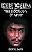 Iceberg Slim: The Biography...
