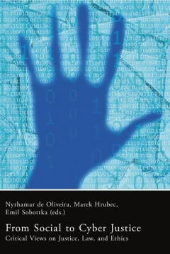 From Social to Cyber Justice: Critical Views on Justice, Law and Ethics