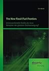 The New Fossil Fuel Frontiers: Unkonventionelle Erdöle als neue Variablen der globalen Erdölversorgung?