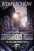 The Barbarous Road