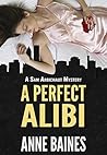A Perfect Alibi by Anne Baines