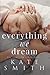 Everything we Dream (The Hamilton Series Book 5)