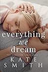 Everything we Dream