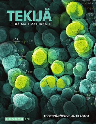 Tekijä Pitkä matematiikka 10 Todennäköisyys ja tilastot