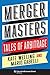 Merger Masters: Tales of Arbitrage
